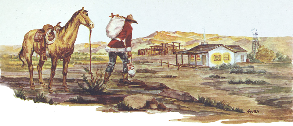 Accompanying Editor Raymond Carlson’s words in December 1947 was this illustration, of a cowboy playing Santa Claus, by Art Director George Avey.